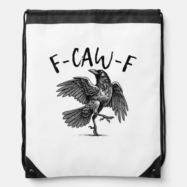 F-Caw-F Funny Raven Crow Spooky Season Creative Ca Drawstring Bag (Front)