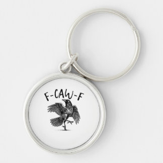 F-Caw-F Funny Raven Crow Spooky Season Creative Ca Keychain