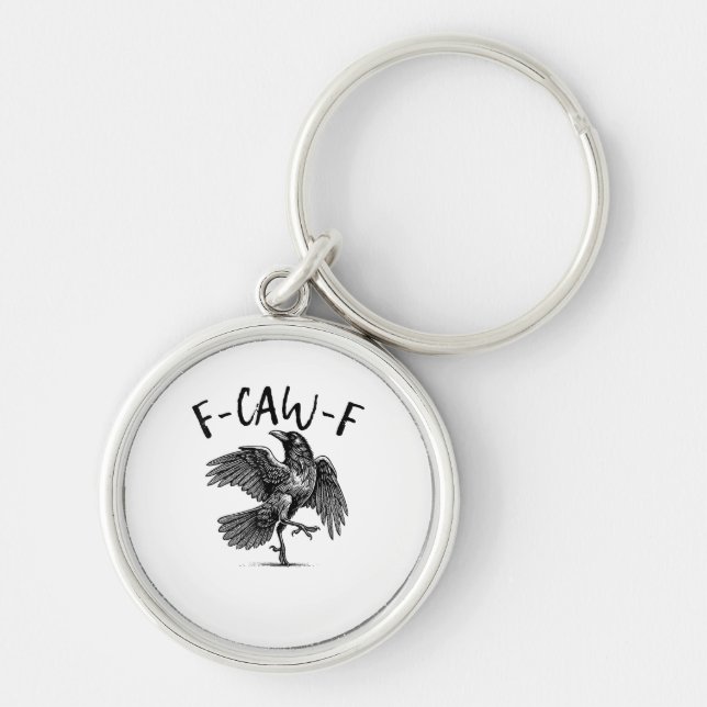 F-Caw-F Funny Raven Crow Spooky Season Creative Ca Keychain (Front)