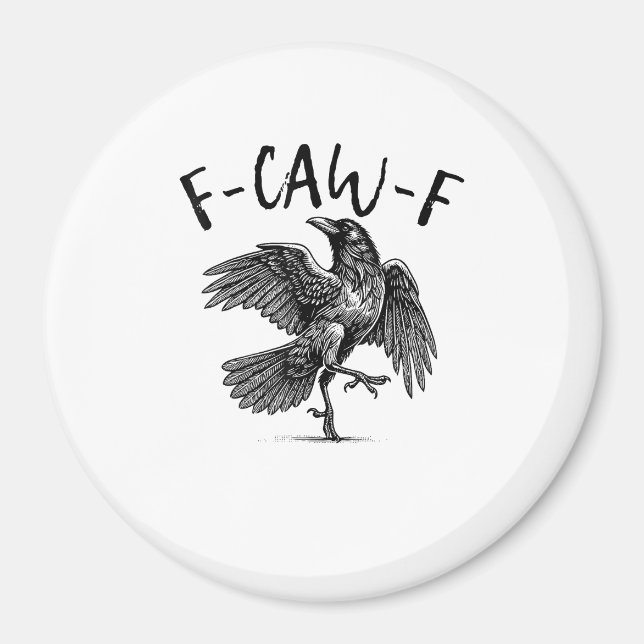 F-Caw-F Funny Raven Crow Spooky Season Creative Ca Magnet (Front)