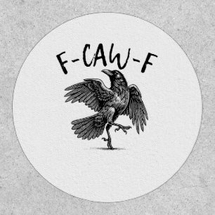 F-Caw-F Funny Raven Crow Spooky Season Creative Ca Patch