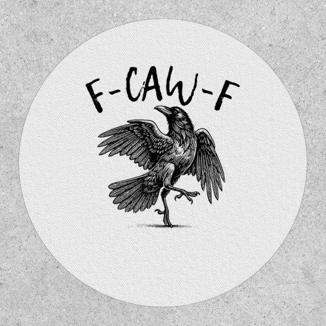 F-Caw-F Funny Raven Crow Spooky Season Creative Ca Patch (Front)