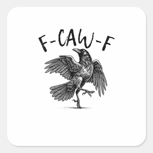 F-Caw-F Funny Raven Crow Spooky Season Creative Ca Square Sticker (Front)