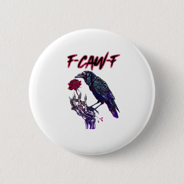 F-Caw-F Funny Raven Crow Spooky Season Halloween R Button (Front)