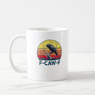 F-Caw-F Funny Raven Crow Vintage Gothic Bird Pun M Coffee Mug