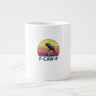 F-Caw-F Funny Raven Crow Vintage Gothic Bird Pun M Giant Coffee Mug