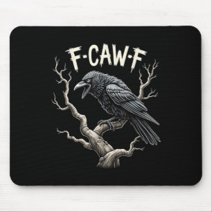 F-caw-f Funny Raven Crow Vintage Gothic Bird Pun  Mouse Pad