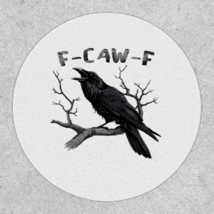 F-Caw-F Funny Raven Pun Gothic Crow Humor Vintage Patch