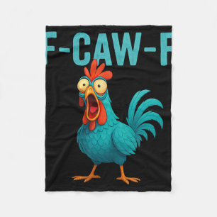 F-caw-f Funny Rooster Chicken Farm Animal Humor Bi Fleece Blanket