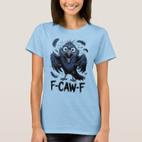 F-CAW-F Funny Screaming Crow Meme Comic Bird