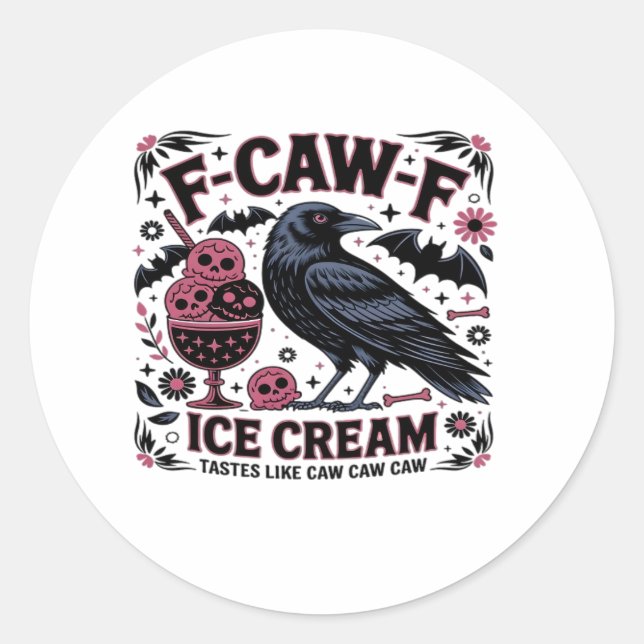 F Caw F Funny Trendy Classic Round Sticker (Front)