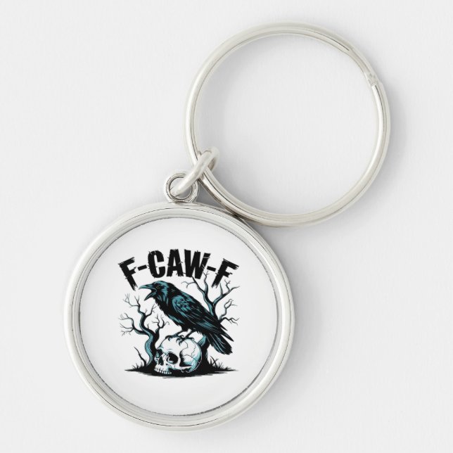 F-Caw-F Funny Trendy Keychain (Front)