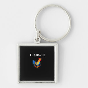 F-Caw-F Funny Trendy Keychain