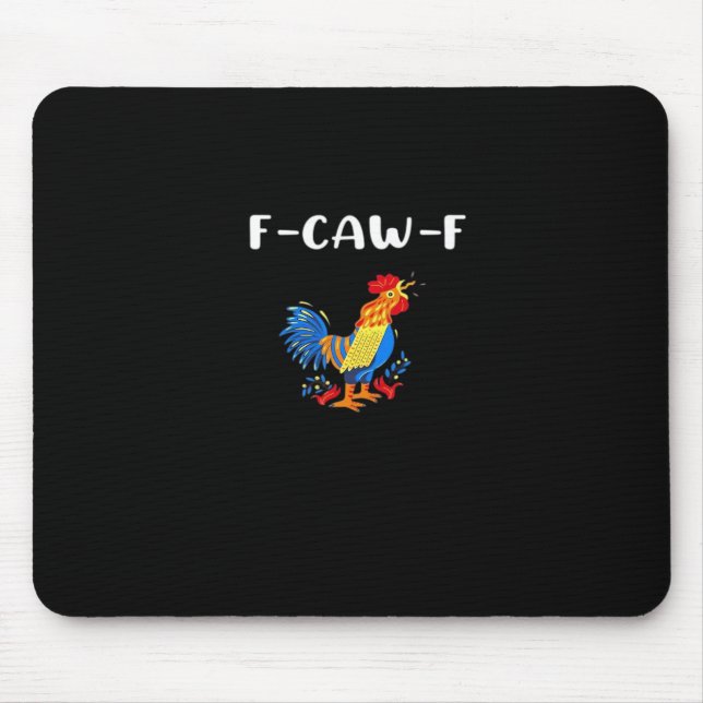 F-Caw-F Funny Trendy Mouse Pad (Front)