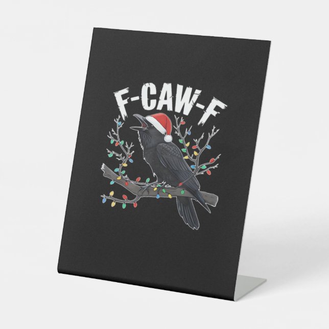 F-Caw-F Funny Trendy Pedestal Sign (Front)