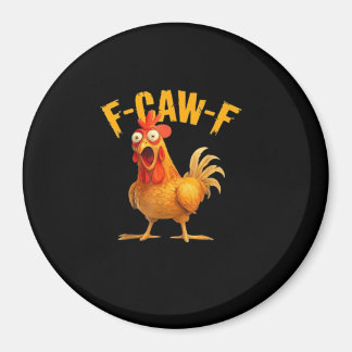 F-Caw-F Funny Unique Magnet