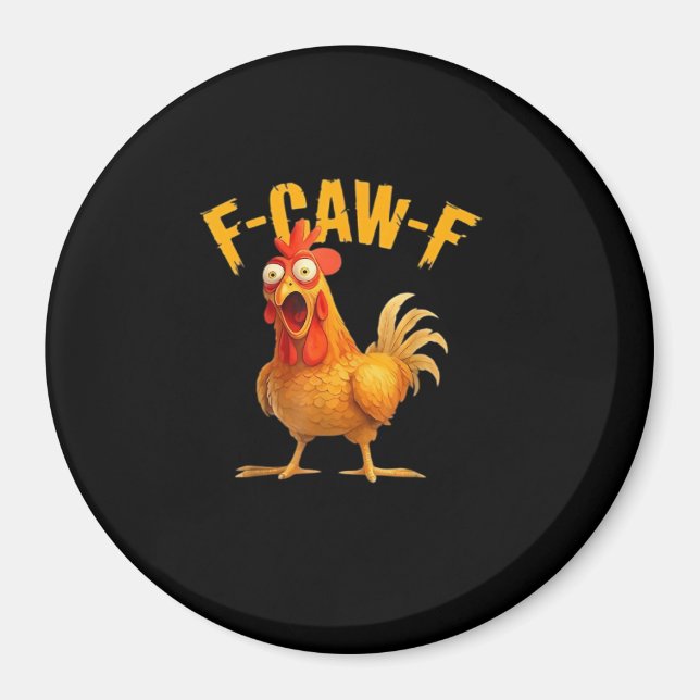 F-Caw-F Funny Unique Magnet (Front)