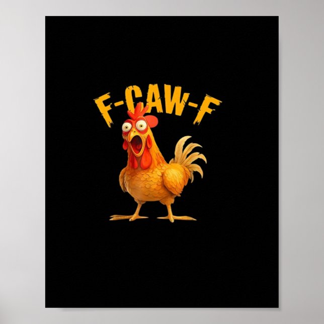 F-Caw-F Funny Unique Poster (Front)
