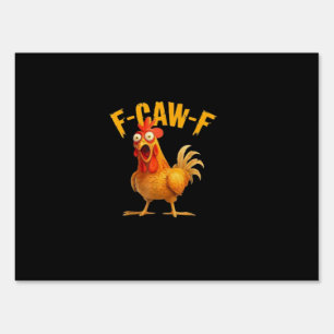 F-Caw-F Funny Unique Sign