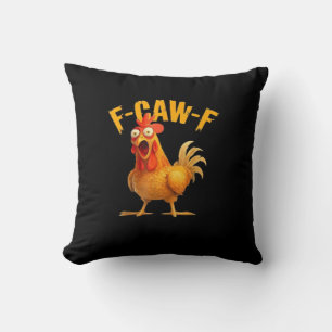 F-Caw-F Funny Unique Throw Pillow