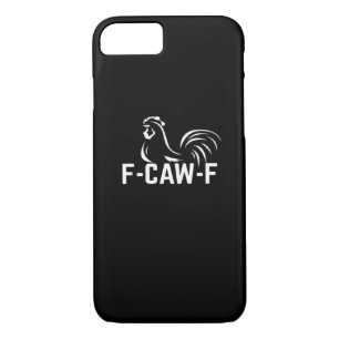 F-Caw-F Funny Wordplay Quote Creative Casual iPhone 8/7 Case