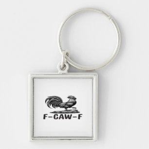 F-Caw-F Funny Wordplay Quote Sticker Keychain