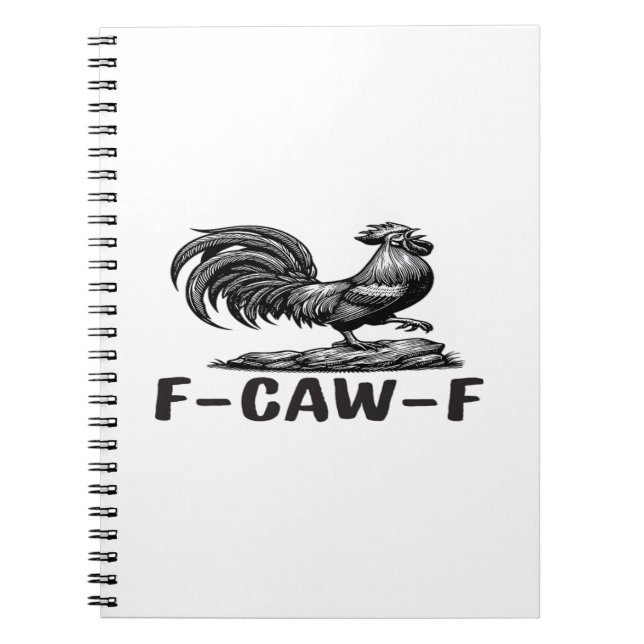 F-Caw-F Funny Wordplay Quote Sticker Notebook (Front)