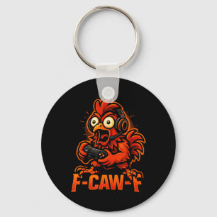 F-caw-f Gamer - Funny Chicken Rooster Gaming _2 Keychain