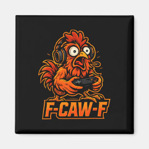 F-caw-f Gamer - Funny Chicken Rooster Gaming _3  Magnet