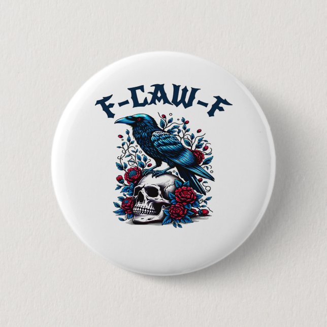 F-Caw-F Gothic Crow Raven Skull Classic Button (Front)