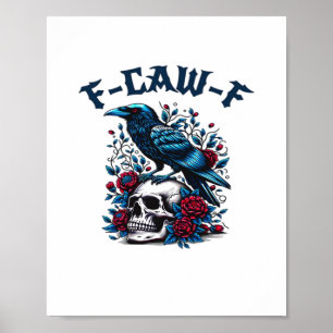 F-Caw-F Gothic Crow Raven Skull Classic Poster