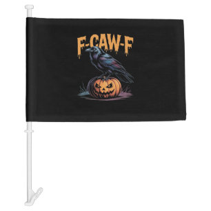 F-Caw-F Halloween Raven Jack-O-Lantern Spooky Seas Car Flag