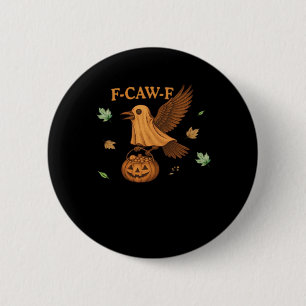 F-Caw-F Halloween Retro Classic Button