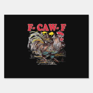 F-Caw-F Hei Hei Moana Rooster Classic Funny Graphi Sign