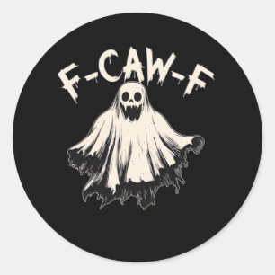 F-Caw-F Humor Retro Classic Round Sticker