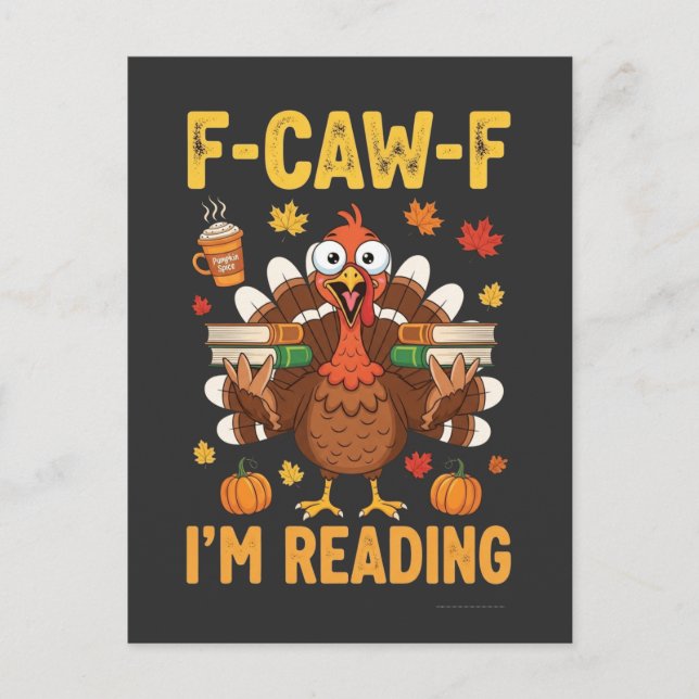 F-Caw-F I'm Reading Turkey Books Thanksgiving  Invitation Postcard (Front)