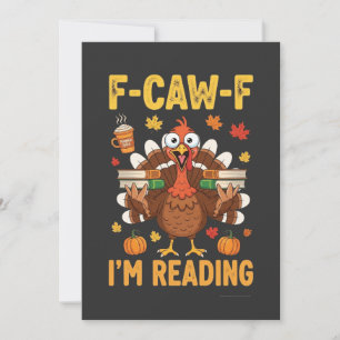 F-Caw-F I'm Reading Turkey Books Thanksgiving  Thank You Card