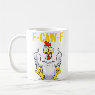 F-Caw-F Meme   Funny Chicken Pun   Rooster Coffee Mug