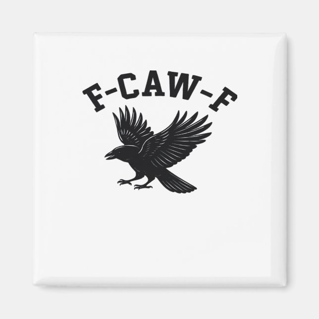 F-Caw-F Meme Funny Trendy Magnet (Front)