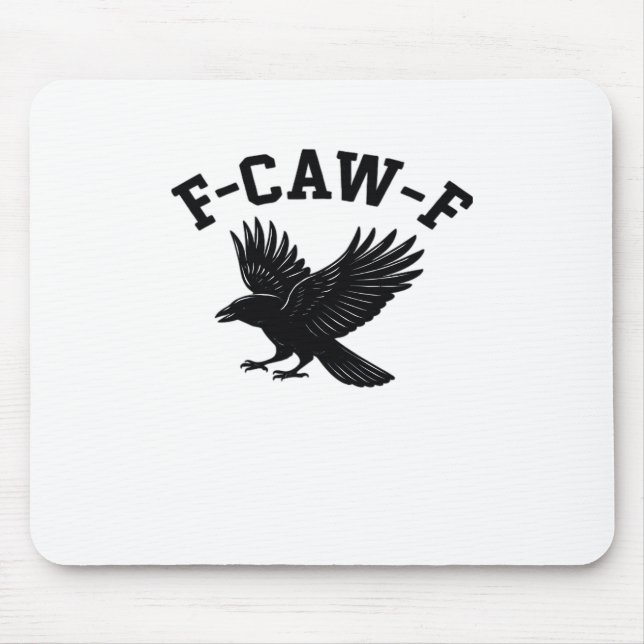 F-Caw-F Meme Funny Trendy Mouse Pad (Front)