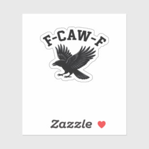 F-Caw-F Meme Funny Trendy Sticker