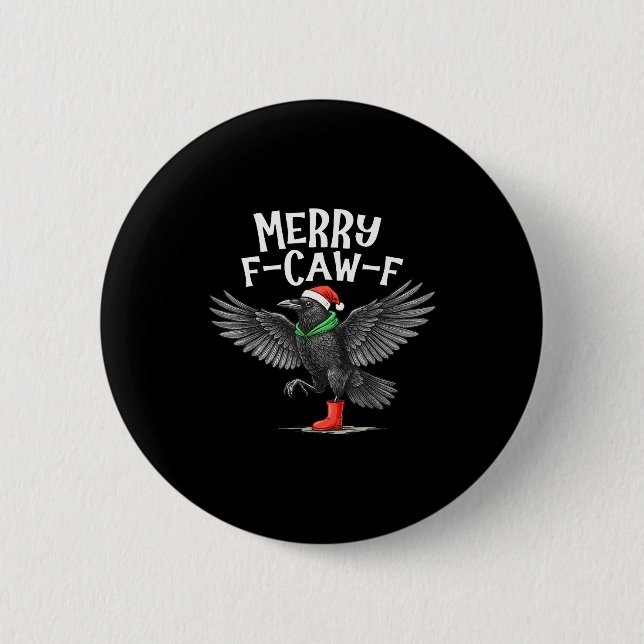 F-caw-f Merry Christmas Funny Crow Raven  Button (Front)