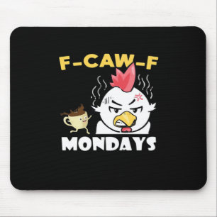 F-Caw-F Mondays Classic Minimal Clean Mouse Pad