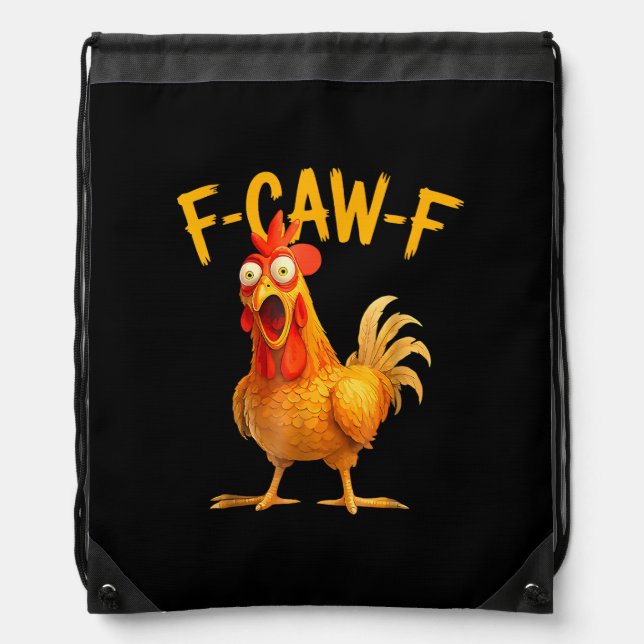 F-Caw-F Pun Funny Chicken Rooster Cawing Grunge Drawstring Bag (Front)