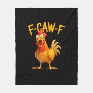 F-Caw-F Pun Funny Chicken Rooster Cawing Grunge Fleece Blanket