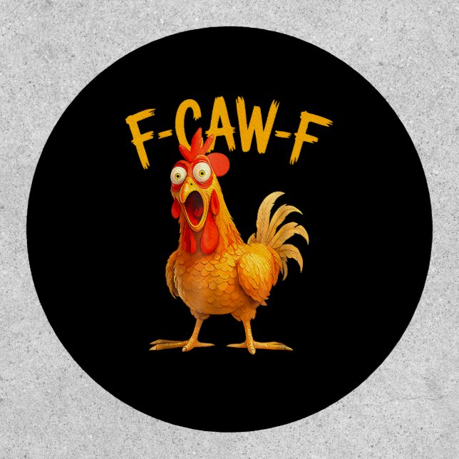 F-Caw-F Pun Funny Chicken Rooster Cawing Grunge Patch (Front)