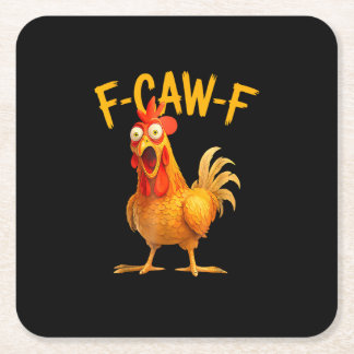 F-Caw-F Pun Funny Chicken Rooster Cawing Grunge Square Paper Coaster