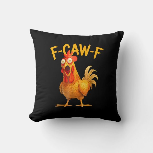 F-Caw-F Pun Funny Chicken Rooster Cawing Grunge Throw Pillow (Front)