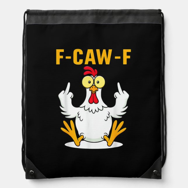 F-Caw-F Quote Rooster Meme Drawstring Bag (Front)