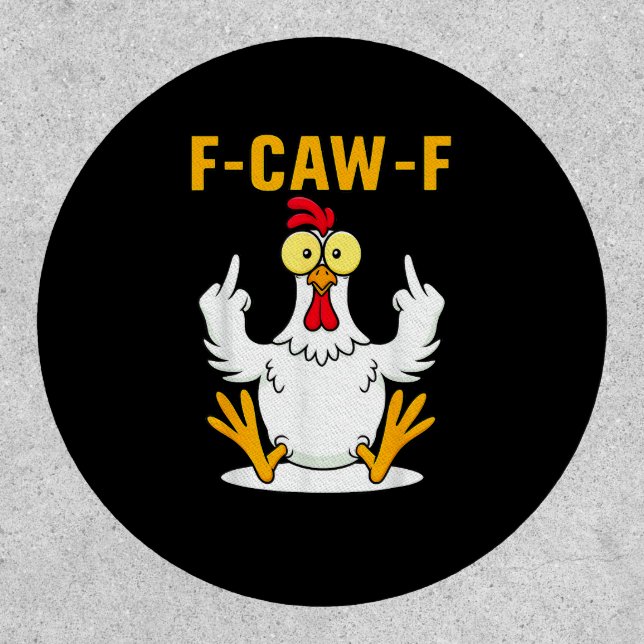 F-Caw-F Quote Rooster Meme Patch (Front)